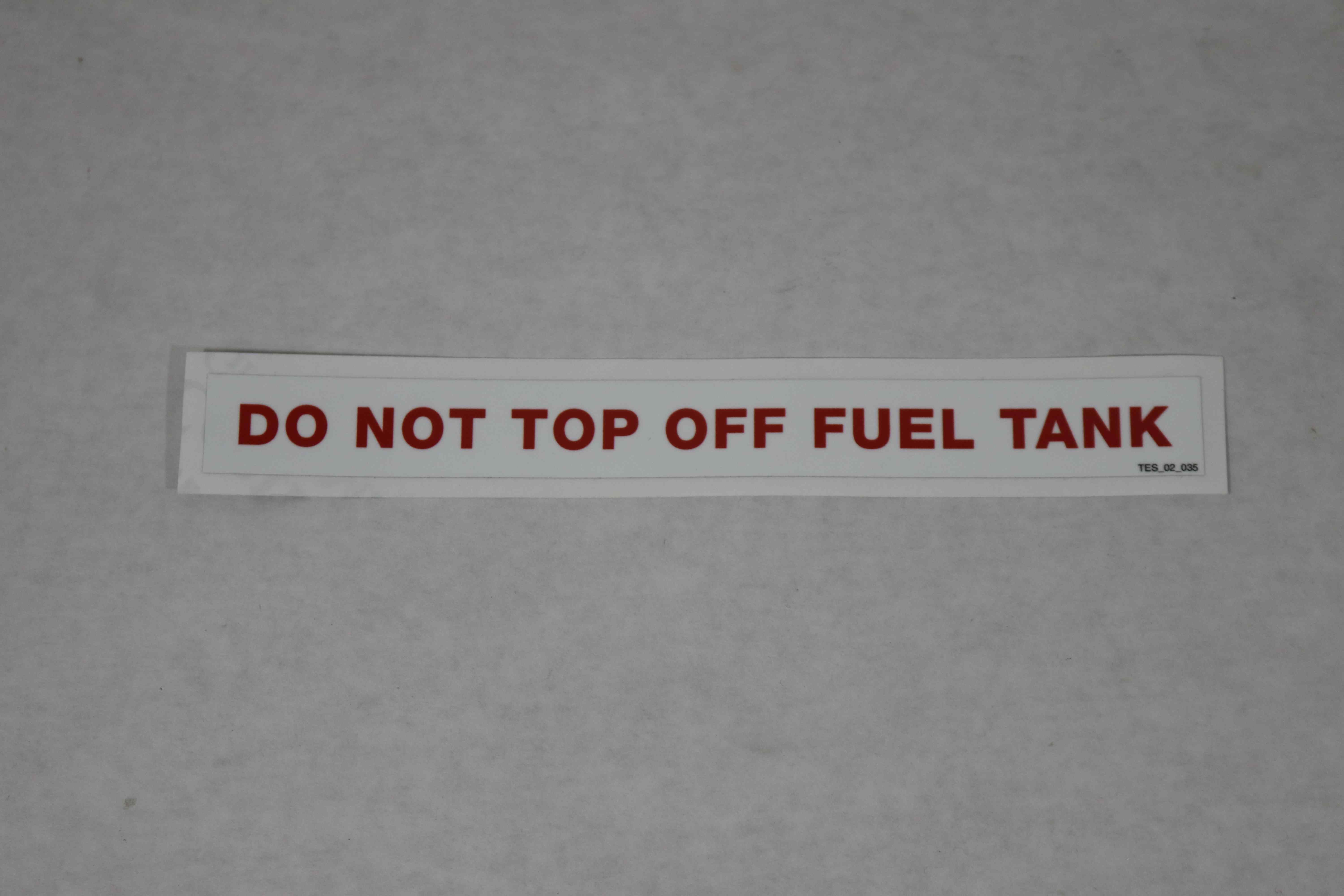 TES.02.035 Do Not Top Off Fuel Tank