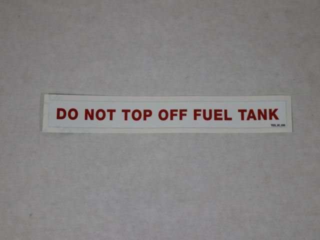 TES.02.035 Do Not Top Off Fuel Tank